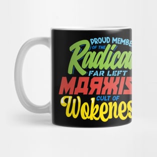 Radical Far Left Marxist Cult of Wokeness - neon Mug